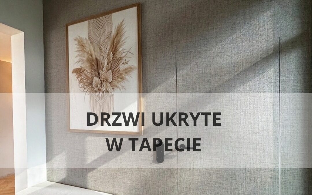 Drzwi ukryte wykończone tapetą lnianą