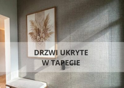 Drzwi ukryte wykończone tapetą lnianą